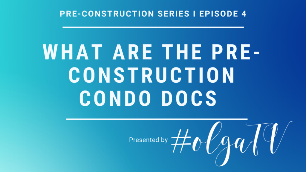 Pre-construction condo docs 