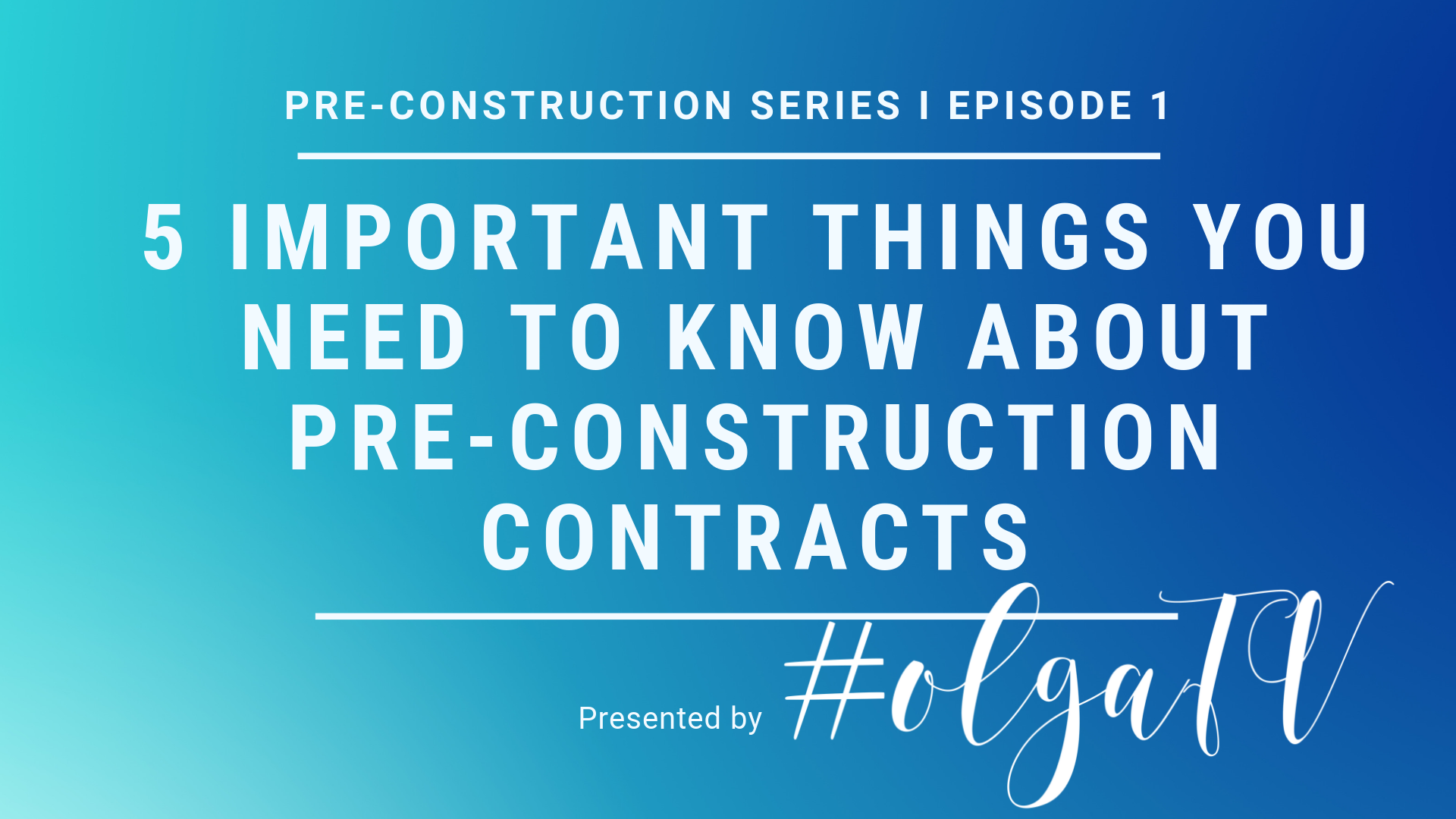 What You Should Know About Pre-Construction Agreements
